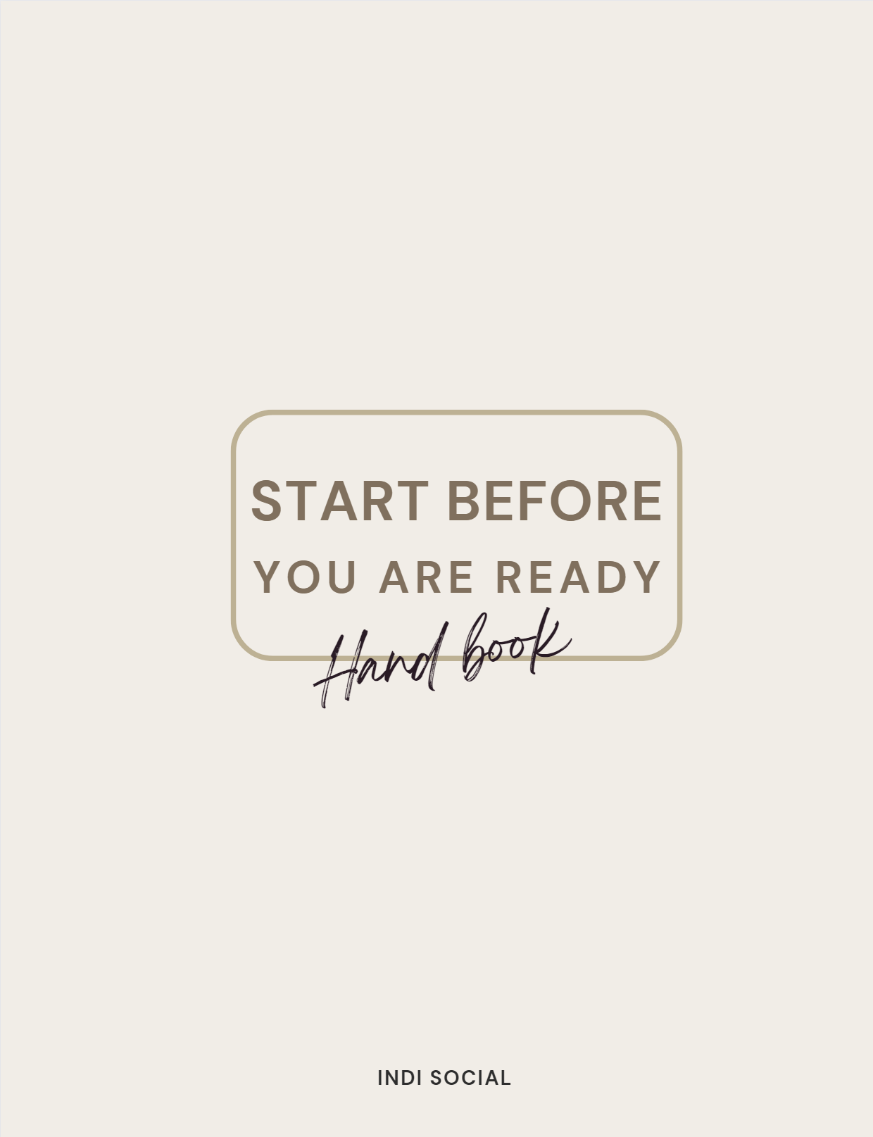 Start before you are ready
